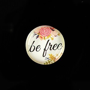 Cabochon sticla 20mm "be free" cod 943